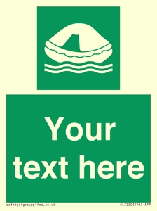 Custom sign safe condition Liferaft